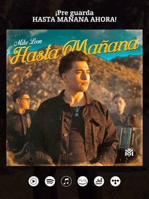 DESCUBRE LA FECHA SE ESTRENO, PRE-GUARDANDO LA CANCIÓN… link en bio ❤️👀 #mikeleon #hastamanana #grupolimite #regionalmexicano 