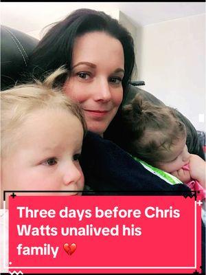 Three days before Chris Watts unalived his family 💔 #shanannwatts #chris #wattsfamily #truecrimetok #fyp 