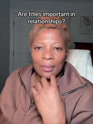 Are titles important in a relationship? #relationshipadvice #relationshipproblems #relationshipquestions 