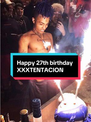 XXXTENTACION would’ve been 27 today, happy birthday! #xxxtentacion #happybirthday #ripx #LLJ #xxxtentacionfan #legend #foryou 