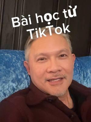 Tiktok dạy cho tôi nhiều bài học trong cuộc sống. #philhongnguyen #suynghitichcuc #tiktok #baihoccuocsong #CapCut 