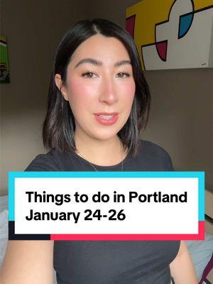 Things to do in Portland 1/24-1/26 #thingstodoinportland #portlandoregon #portlandevents #portlandfood #portlandcheck 