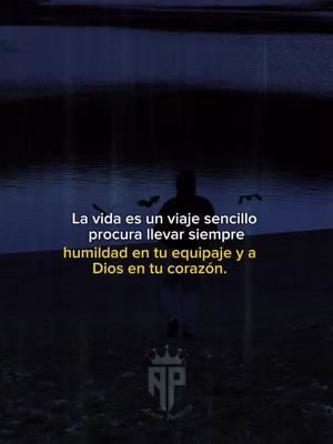 La vida es un viaje sencillo procura llevar siempre humildad en tu equipaje y a Dios en tu corazón.♥️.. #motivation #frasesyreflexiones #fyp シ #viralvideos #aimarperea10 