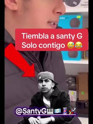 #tiembla#santyg@Santy G🎹🇬🇹💈🚀 #tem#tecla😅😂#solocontigo#me#sientovivo😄😁😅#viraltiktok #video#rancheritocalibre58🎤 #guatemala🇬🇹viral 