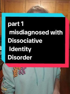 Let me tell you about being misdiagnosed with Dissociative Identity Disorder #misdiagnosed #MentalHealth #healing #lifelongjourney #livedexperience 