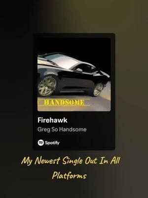 My Newest Single Out In All Platforms #Spotify #firehawk #gregsohandsome #music #toktikmusic #fyppppppppppppppppppppppp 