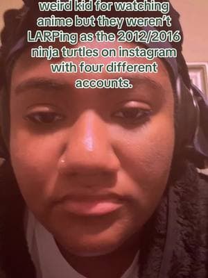 this is actually so humiliating to admit. #weirdkid #anime #weirdanimekid #autism #larping #instagram #smilingfriends #blackanime #undertale #sansundertale #tmnt2012 #tmnt #teenagemutantninjaturtles #tmnt2016 #brainrot #fyp #teenagemutantninjaturtles2012 #tmntmutantmayhem 