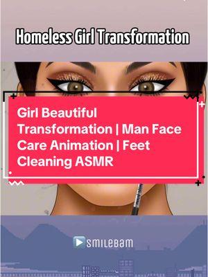 Girl Beautiful Transformation | Man Face Care Animation | Feet Cleaning ASMR #asmr #cleaning #transformation #facecare #feetcare #footcleaning 