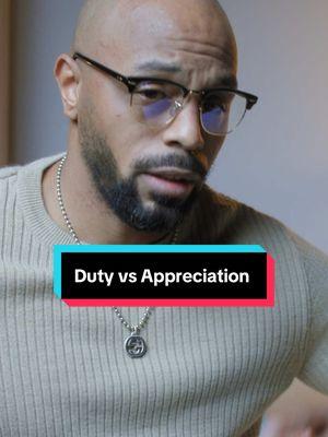 Does she APPRECIATE you??? #appreciation #duty #relationshipgoals #tgtg 