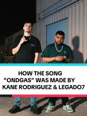 @Kane Rodriguez on how @Legado 7 collabed on “OnDGas”⛽️🔥 @ONDGAS  #kanerodriguez #legado7 #ondgasracing #ondgas #musicamexicana #regionalmexicano #musica #corridos #tacobron #therealluissanchez #fyp #trocas #siquemacuh #mamalona #viralvideo #podcast 