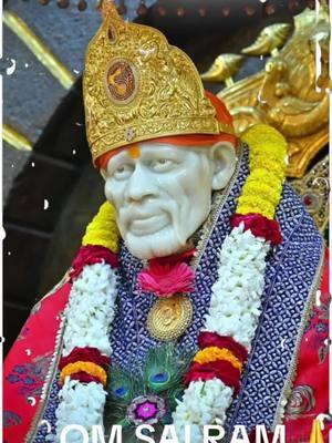 #CapCut #sai #shirdiwalesaibaba #sadguru #goodmorning #saibaba #fypage 