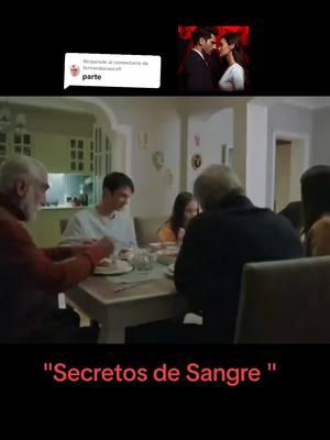 Respuesta a @fernandacasco9 #novelasturcas🇹🇷❤️parati #secretosdesangre🤫 #novelasturcas #seriesturcas 