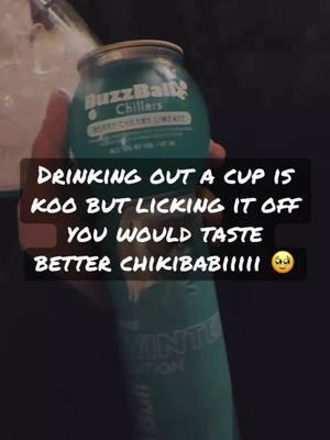 Just saying 😌 #fyp #viral #4liferssssss #nopasanada #suciagangang👅 #buzzball #berrycherrylimeade #cochina #chikibaby  