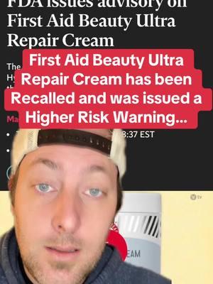 #greenscreen First Aid Beauty Ultra Repair Cream has been recalled and was issued a higher risk warning. #fypシ #fyp #viralvideo #recall #facecream #beautyproducts #firstaidbeauty #risk #why #hmm #huh #becareful #breakingnews 