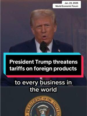 Speaking virtually at the World Economic Forum, Trump told members on Thursday that if their products aren't made in the U.S., they'll have to pay tariffs. "If you don’t make your product in America, which is your prerogative, then very simply, you will have to pay a tariff — differing amounts, but a tariff," he said. #trump  #economy  #tariff 