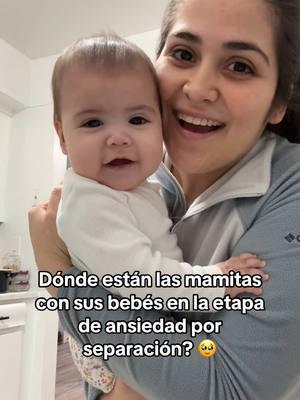 Lo estamos haciendo bien 🥹! #ansiedadporseparación #mamaprimeriza #mamaehija #mibebe #7meses #miniña #