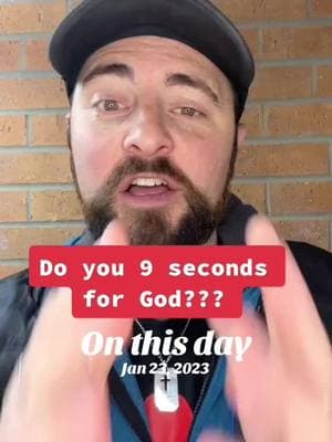 Do you have 9 seconds for God??? #fyp #you #god #seconds #becomelove #onthisday  