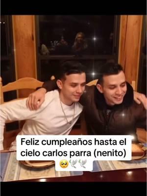 Feliz cumpleaños hasta el cielo carlos parra (nenito) 🥺🕊️🕊️ #carlosparra #hastaelcielo #fleizcumpleaños #elcieloestadefiesta #losparras_oficial #fypシ゚viral 