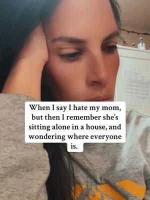 Her lonliness is exactly how she wanted it, right? #foreveralone #toxicmom #narcissist 