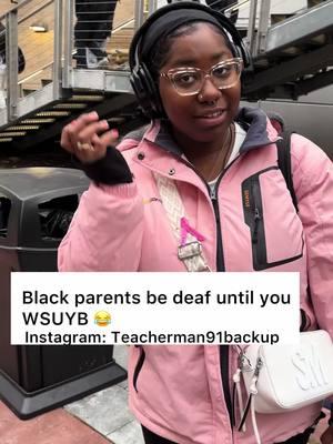 Black parents be deaf until you  WSUYB 😂 #foryourpage #foryoupageeee #fyppthisssss #fypppppppppppppp #fyppppppppppppppppppppppp #studentsbelike #studentsbestudents #blackcollegestudent  #schoolliving #schoollifelove #foryouageeeeee❤️❤️❤️❤️ #kidsbelike #kidsbelikethis #atlantageorgia #atlantabraves #atlantageorgia #hbcupride #collegestudent #trickquestion #trick questions #riddle #riddlemethis #clarkatlantauniversity #hbcu 