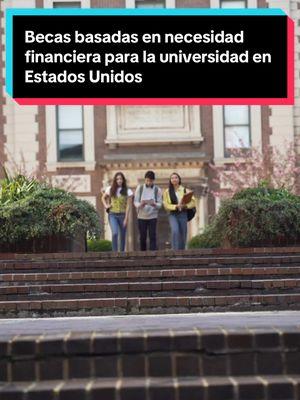 Becas basadas en necesidad financiera para la universidad en USA 🏛️🎓 #college #mamalatina #collegeplanning #becas #mamalatinaenusa #highschool #parenting #mamalatinamoderna 