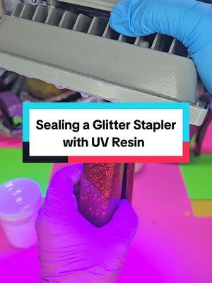 Replying to @its.me.tayler.2.0 Let's seal a glitter stapler with uv resin💕🥰✨️ #glittet #resin #uvresin #stapler #glitterstapler #tutorial #handmade #crafting #officesupplies 