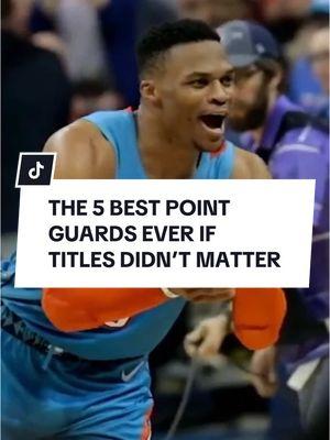 The 5 BEST point guards of ALL-TIME if championships didn’t matter #fyp #russellwestbrook #okcthunder #denvernuggets #stephencurry #goldenstatewarriors #chrispaul #lakers #alleniverson #philadelphia76ers #nbaedits #NBA 