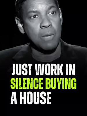 Just Work In Silence Buying A House 💬 Denzel Washington Best Motivational Quotes 🔊  #DenzelWashington #denzelwashingtonspeech #denzelwashingtonmotivation #motivation #motivationalquotes #hustlehard #powerfulquotes #quotelife #mindsetmatters #motivationalpage #hustle #mindset 