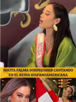 Nuestra bella Nikita Palma, sorprende cantando “Si nos dejan” en el Reina Hispanoamericana 2025.  #nikitapalma #reinahispanoamericana #missperu #missuniverse #bolivia #paraguay #carmenacuna