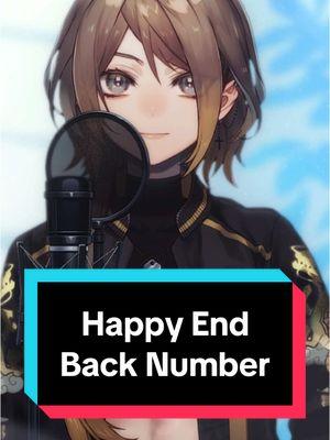 is TikTok saved- #happyend #backnumber #ハッピーエンド #japanese #anime #vtuber 