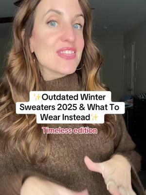 When it comes to winter style for women of course we need to talk about sweaters!! Threre are so many good sweater trends for 2025! All of these sweaters are timeless in my opinion! #greenscreen #creatorsearchinsights #winterstyleforwomen #wintersweaterstyle #sweatertrends #sweaters2025 #wintersweaters #winterstyleinspo #outdatedfashion #wearthisnotthat #whattowearinyour30s #whattowearinyour40s #whattowearinyour50s #winterstylefashion 