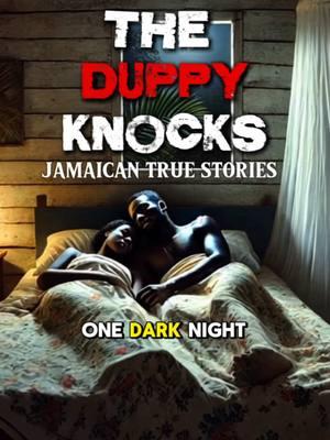 THE DUPPY KNOCKS!  Do you believe in Ghosts?  Jamaican True Stories  #duppy #duppystory #ghost #scarytiktoks #jamaicanghost #walkingatnight #jamaicantruestories #jamaicantruestory #jamaicantiktok🇯🇲viral #jamaicantiktok #portmorejamaica 