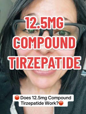 @Jeannette 👈 Does GLP1 12.5mg Compound Tirzepatide Work? #glp1 #semaglutide #compoundtirzepatide #fyp 