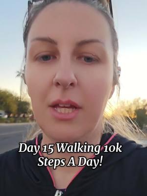 Day 15 Walking 10K Steps a day!  #walking #10ksteps #walk #walkingtoloseweight #weightloss #motivation #sunset #az #kenonmom #selmankeno #selma #autismmom 