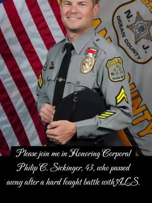 Please join me in honoring the life of  Corporal Philip C. Sickinger who passed away after a hard fought battle with ALS.  #oceancountynj #oceancounty #ALS 