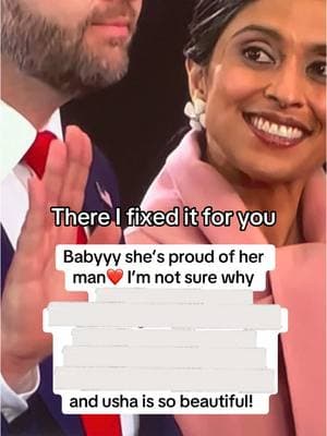 There I fixed it for you. She is beautiful and I’m not sure why she’s proud of him. #usha #jdvance #why #gross #imanevertrumpguy 