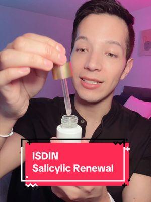 #isdin #pielgrasa #salicylicacid #salicylicrenewal #acne #skincare #cuidadodelapiel @ISDINMEXICO @ISDIN #fyp #belleza 