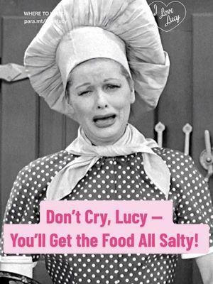 Don’t cry, Lucy -- you’ll get the food all salty!  #ilovelucy Now Streaming on #PlutoTV and Paramount+ #lucilleball #classictv #1950s 