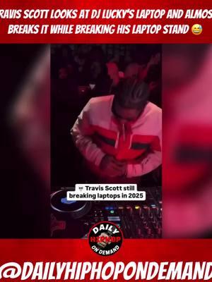 Travis Scott Looks At DJ LUCKY’S@Travis Scott Laptop And Almost Breaks It While Breaking His Laptop Stand 😅 - Did He Go Too Far Or Is This Normal For Him To Do⁉️ - - - - Follow The Hottest Media Page Out Of New Jersey DailyHipHopOnDemand To Stay Updated With Trending Exclusive Content In The Hip Hop Industry‼️ SHARE-LIKE-COMMENT‼️ - - - - Want To Be Featured⁉️⁉️ DM @dailyhiphopondemand  @dailyhiphopondemand  @dailyhiphopondemand  🔥🔥🔥🔥 #dailyhiphopondemand #hiphopblog #explorepage #hiphopculture #hiphopblogger #viral #hiphopblogs #travisscott #travisscott #travisscottedits #travisscottfans #travisscottconcert #laptop #djlucky #losangeles #la #california #cali #houston #houstontx #houstontexas