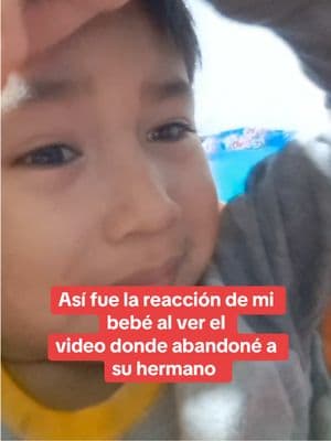 MI BEBÉ LLORA AL VER EL VIDEO DONDE ABANDOME A SU HERMANO #bebellorando #reflexion #elsueñoamericano #raptriste 