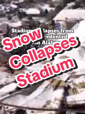 Not built for snow? 🤔 #Alabama #Snow #Stadium #StadiumCollapse #AlabamaStadium #MobileAlabama 