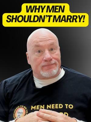 Why Men Shouldn't Marry... #men #menneedtobeheard #marriage #datingadvice #Relationship #dating #menvswomen