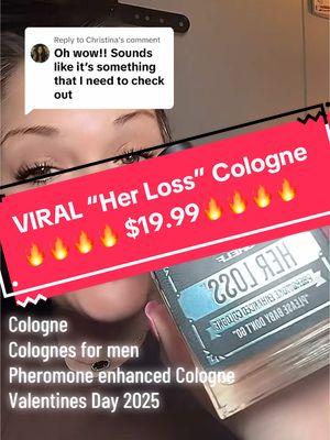 Replying to @Christina #tiktokshoploveatfirstfind #fyp #tiktokshopjumpstart #cologne #colognetiktok #colognes #herloss #herlosscologne #spotlightfinds #pheromones #pheromone #newyearnewaura #ValentinesDay #pheromoneenhancingcologne #colognereview #colognesformen #colognetok #TikTokShop #bfgiftideas #boyfriendgiftideas #viralproducts #viralcologne #giftsforhim #giftideasforhim #vdaygift #vdaygiftideas #valentinesday2025 #tiktokviral #tiktokshopfinds #hubbygift #giftguide #giftsunder20 #tiktokviralproducts 