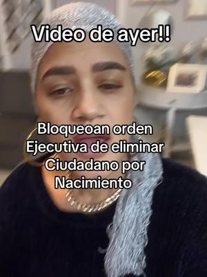 Bloquean orden ejecutiva por nacimiento . #ordenejecutiva #trump #ciudadania #US #paraustedes #ayyyy #juezfederal #federal 