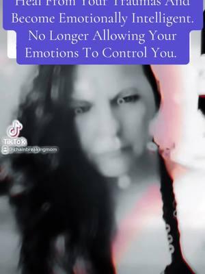 #chainbreakingmom #healyou #emotionallyintelligent #emotions