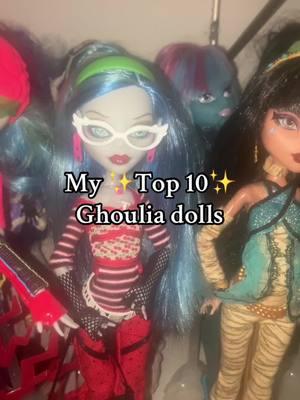 This is JUST my top 10 of the ones I have, obviously Dawn of the Dance and Gloom Beach need to be included 😭💔 #fyp #ghouliayelps #monsterhigh #ghoulia #doll #dolls #dollcollecting 