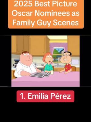 The 2025 Best Picture Oscar Nominees at Family Guy Scenes #familyguyclips #oscars #academyawards #oscars2024 #oscarsathome #fox #emiliaperez #dune #timotheechalamet 