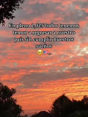 Dios nos cuide siempre 🥹#🇬🇹 #🇭🇳 #🇸🇻 #🇲🇽 #fypツ #parati #sueñoamericano #motivation #ricardoarjona #ricardoarjonaoficial #atardeceres🌅 #elmojadoelindocumentado #viralvideo #parati #gre #greenscreenvideo #😍 #502 #guatemala🇬🇹viral #guatemalalinda #mexicanmom #salvadoreños #hondurangirl #hondureñosenusa🇭🇳🇺🇸 #502gt🇬🇹 #503elsalvador #504 #🇺🇸🇺🇸🇺🇸 #🥹🥹 #🤞🏻❤️ #🥱 #paratiiiiiiiiiiiiiiiiiiiiiiiiiiiiiii 