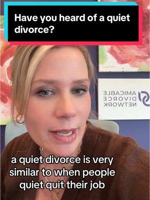 Have you heard of a quiet divorce? #quietdivorce #divorce #amicabledivorcenetwork #amicabledivorce #divorcesupport #familylaw #amicabledivorcenetworkpodcast #uncontesteddivorce #legaltiktok #divorcedwomen #divorcetok #aquietplace 