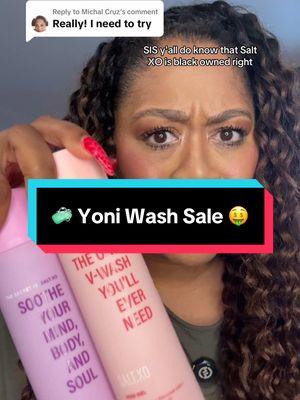 Replying to @Michal Cruz ✊🏾Black owned yoni wash that tackles odor and dryness without harsh chemicals, fragrances, or dyes.  Feeling and smelling clean got a whole easier - snag it while it’s on sale! 🧼🫧… #saltxo  #femininehygieneproducts #phbalance   #womenshealth #femininehealth#womensfemininehealthne #femininecare #s#spotlightfindsn#newyearnewaura#f#fashionlookbooks#selfcarefindst#ttsdelightnowg#giftguidet#ttslevelupt#tiktokjumpstartsalet#tiktokshoploveatfirstfindtiktokshopcreatorpicks @Saltxo 